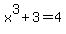 x%5E3+%2B+3+=+4