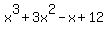 x%5E3+%2B+3x%5E2+-+x+%2B+12