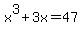 x%5E3+%2B+3x+=+47