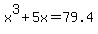 x%5E3+%2B+5x+=+79.4