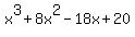 x%5E3+%2B+8x%5E2+-+18x+%2B+20