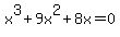 x%5E3+%2B+9x%5E2+%2B8x=0+