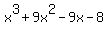 x%5E3+%2B+9x%5E2+-+9x+-+8