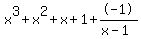 x%5E3+%2B+x%5E2+%2B+x+%2B+1%2B-1%2F%28x-1%29