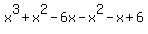 x%5E3+%2B+x%5E2+-+6x+-+x%5E2+-+x+%2B+6