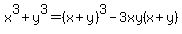 x%5E3+%2B+y%5E3+=+%28x%2By%29%5E3+-+3xy%28x%2By%29