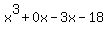 x%5E3+%2B0x+-+3x+-+18
