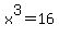 x%5E3+=+16