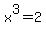x%5E3+=+2