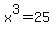 x%5E3+=+25