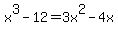 x%5E3+-+12+=+3x%5E2+-+4x