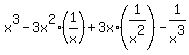 x%5E3+-+3x%5E2%2A%281%2Fx%29+%2B+3x%2A%281%2Fx%5E2%29+-+1%2Fx%5E3