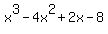 x%5E3+-+4x%5E2+%2B+2x+-8