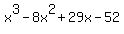 x%5E3+-+8x%5E2+%2B+29x+-+52