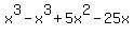 x%5E3+-+x%5E3+%2B+5x%5E2+-+25x