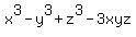 x%5E3+-+y%5E3+%2B+z%5E3+-+3xyz