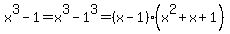 x%5E3-1=x%5E3-1%5E3=%28x-1%29%28x%5E2%2Bx%2B1%29