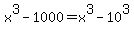 x%5E3-1000+=+x%5E3-10%5E3