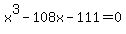 x%5E3-108x-111=0