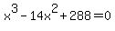 x%5E3-14x%5E2%2B288=0