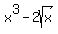 x%5E3-2sqrt%28x%29