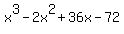 x%5E3-2x%5E2%2B36x-72