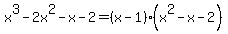 x%5E3-2x%5E2-x-2=%28x-1%29%28x%5E2-x-2%29