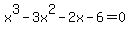 x%5E3-3x%5E2-2x-6=0
