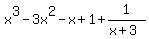 x%5E3-3x%5E2-x%2B1%2B1%2F%28x%2B3%29