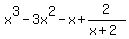 x%5E3-3x%5E2-x%2B2%2F%28x%2B2%29