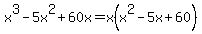 x%5E3-5x%5E2%2B60x=x%28x%5E2-5x%2B60%29
