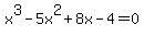 x%5E3-5x%5E2%2B8x-4=0