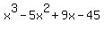 x%5E3-5x%5E2%2B9x-45