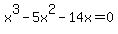 x%5E3-5x%5E2-14x=0