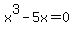 \"x%5E3-5x+=+0\"