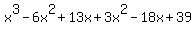 x%5E3-6x%5E2%2B13x%2B3x%5E2-18x%2B39