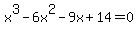 x%5E3-6x%5E2-9x%2B14=0