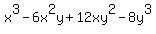 x%5E3-6x%5E2y%2B12xy%5E2-8y%5E3
