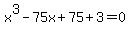 x%5E3-75x%2B75%2B3=0
