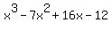 x%5E3-7x%5E2%2B16x-12