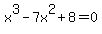 x%5E3-7x%5E2%2B8=0