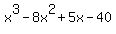 x%5E3-8x%5E2%2B5x-40