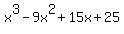 x%5E3-9x%5E2%2B15x%2B25