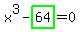 x%5E3-highlight_green%28+64+%29=0
