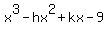 x%5E3-hx%5E2%2Bkx-9
