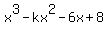 x%5E3-kx%5E2-6x%2B8