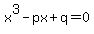x%5E3-px%2Bq+=+0