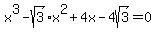 x%5E3-sqrt%283%29x%5E2%2B4x-4sqrt%283%29=0