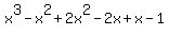 x%5E3-x%5E2%2B+2x%5E2-2x%2Bx-1