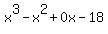 x%5E3-x%5E2%2B0x-18